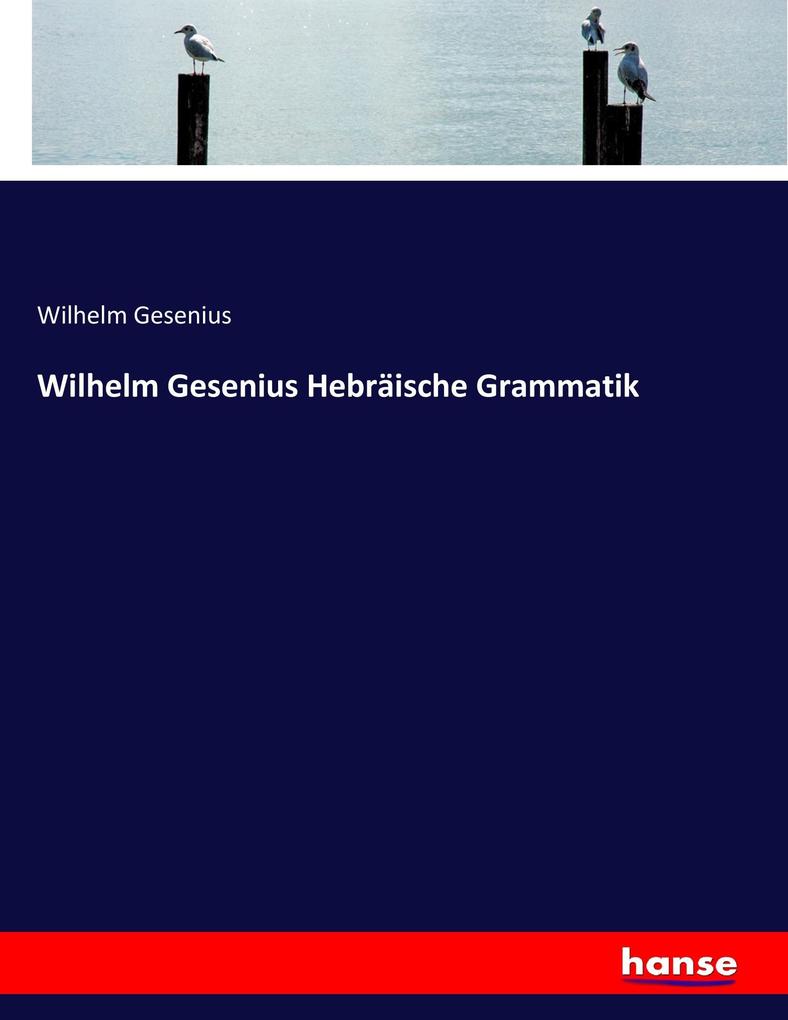 Wilhelm Gesenius Hebräische Grammatik