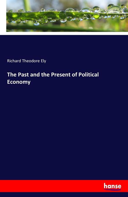 Image of The Past and the Present of Political Economy