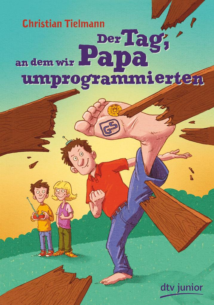 Image of Der Tag an dem wir Papa umprogrammierten