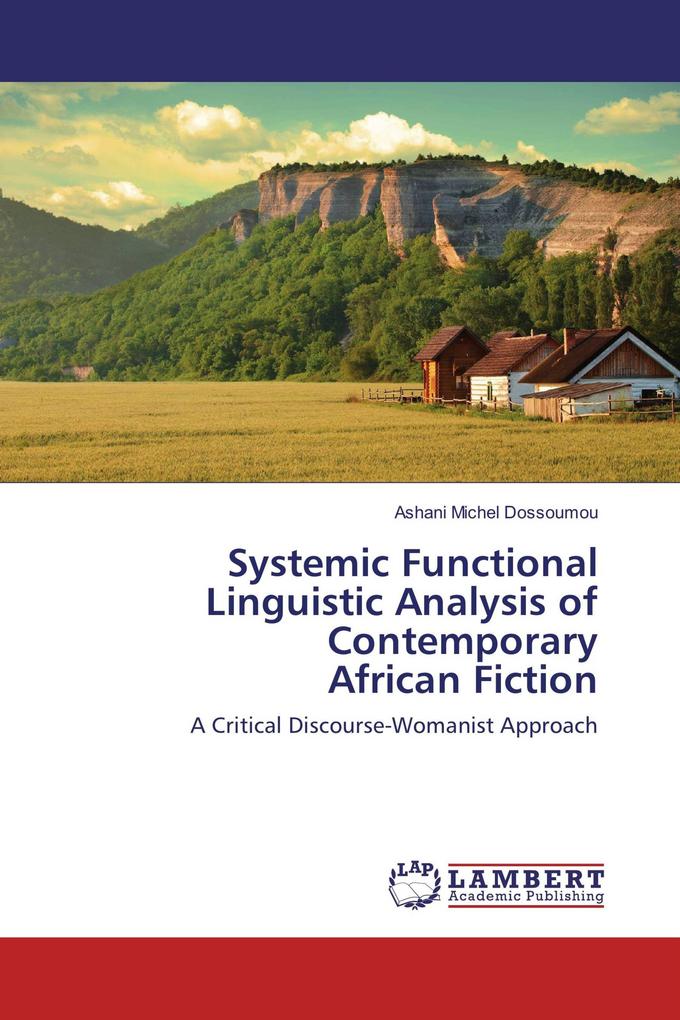 Systemic Functional Linguistic Analysis of Contemporary African Fiction