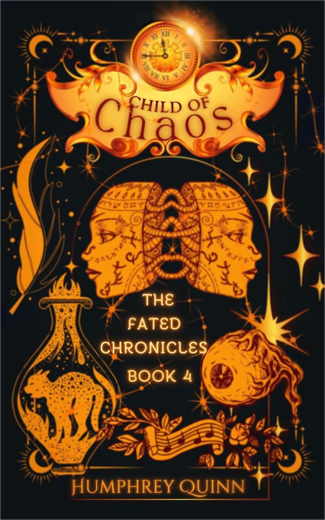 Child of Chaos (The Fated Chronicles Contemporary Fantasy Adventure #4)