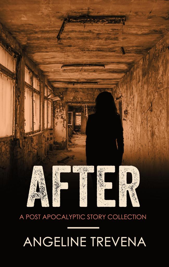 After: A Post Apocalyptic Story Collection (Poisonmarch #1)