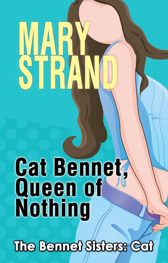 Cat Bennet Queen of Nothing (The Bennet Sisters #3)
