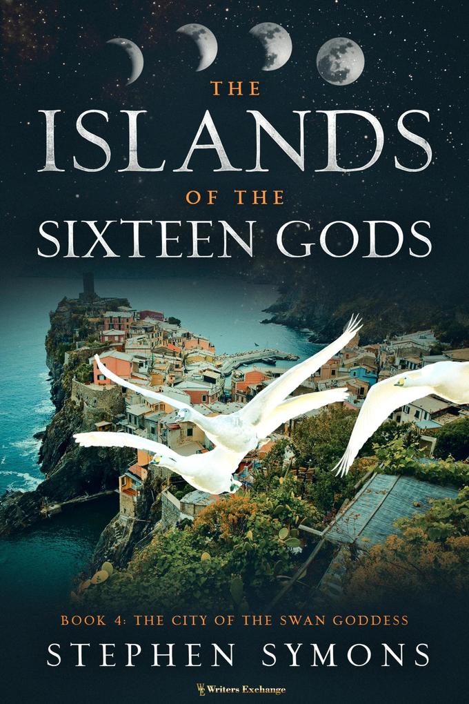 The City of the Swan Goddess (The Islands of the Sixteen Gods #4)