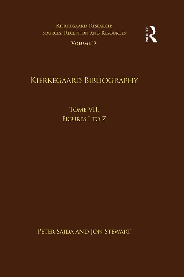 Volume 19 Tome VII: Kierkegaard Bibliography