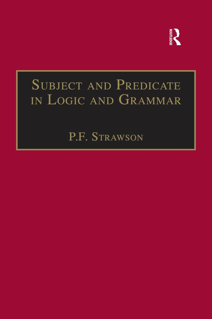 Subject and Predicate in Logic and Grammar