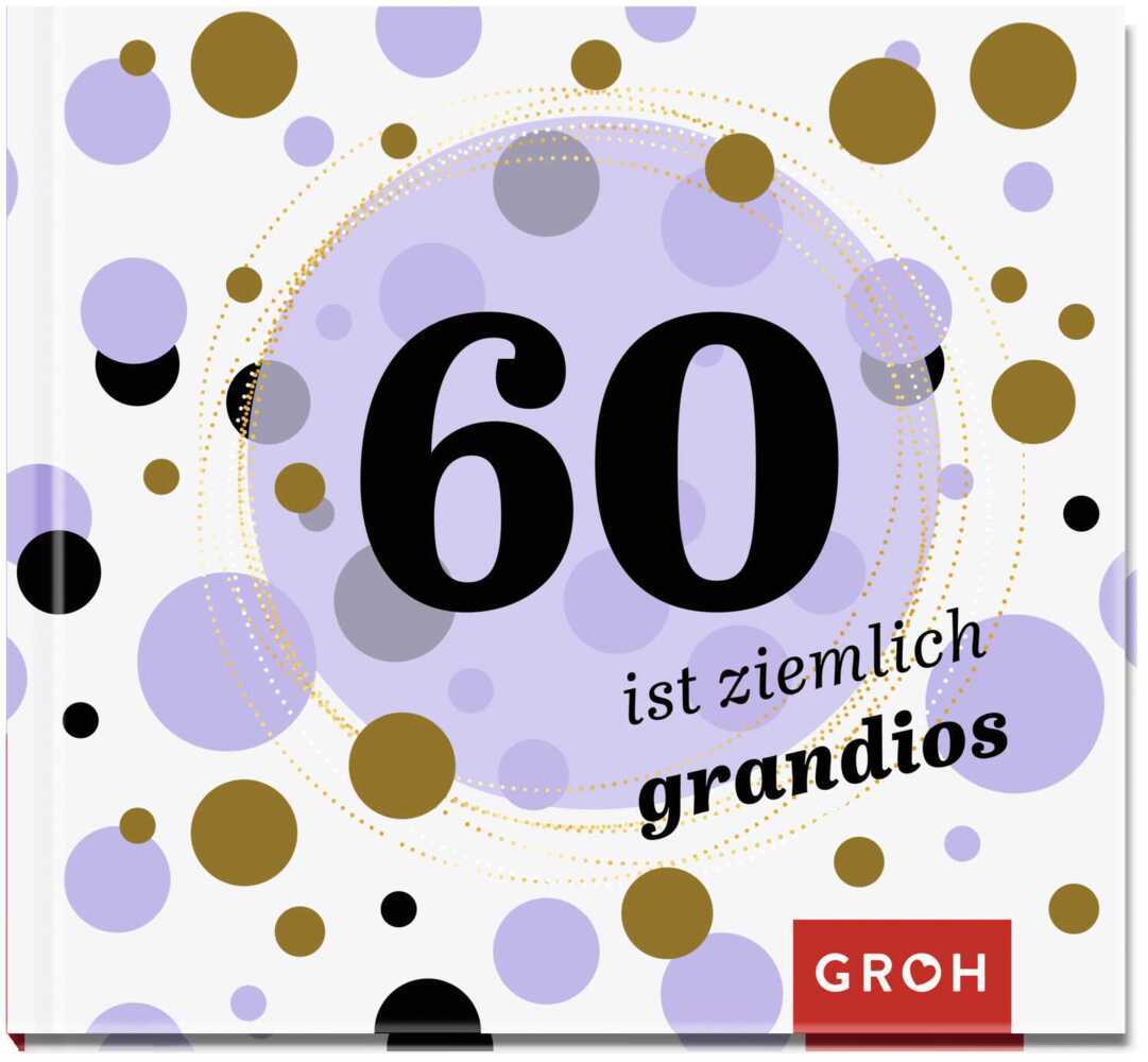 Image of 60 ist ziemlich grandios