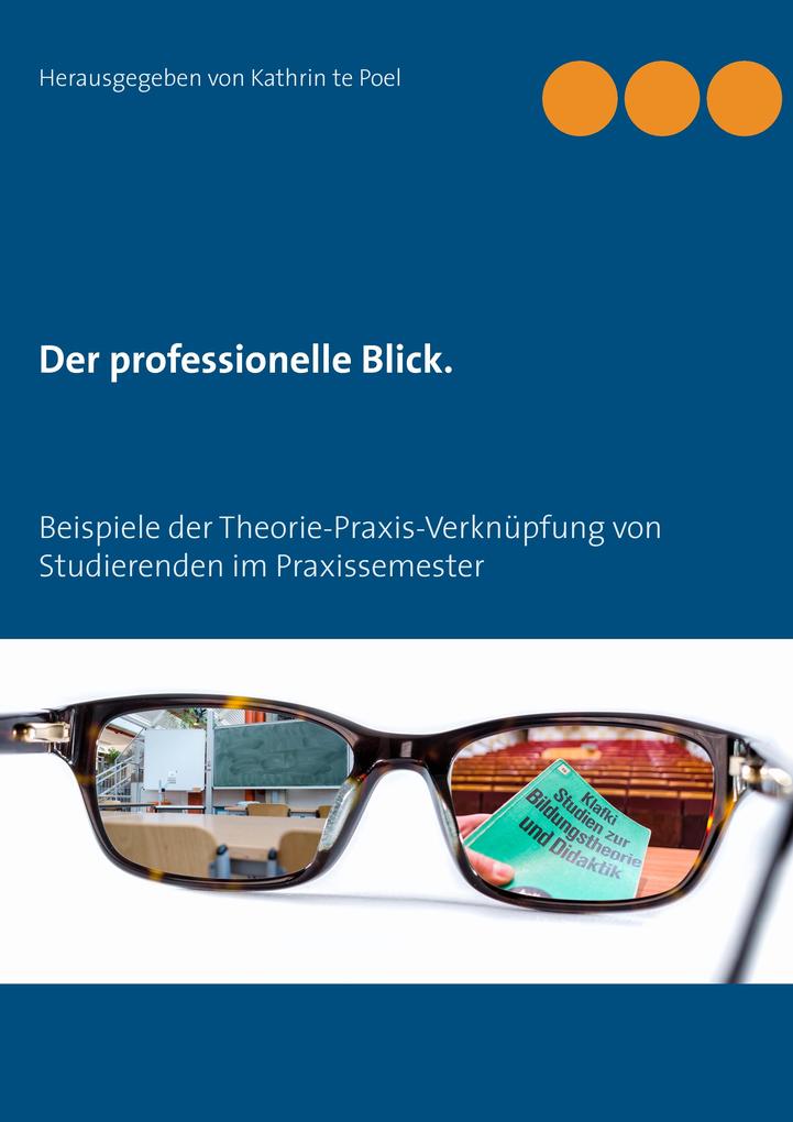 Der professionelle Blick.