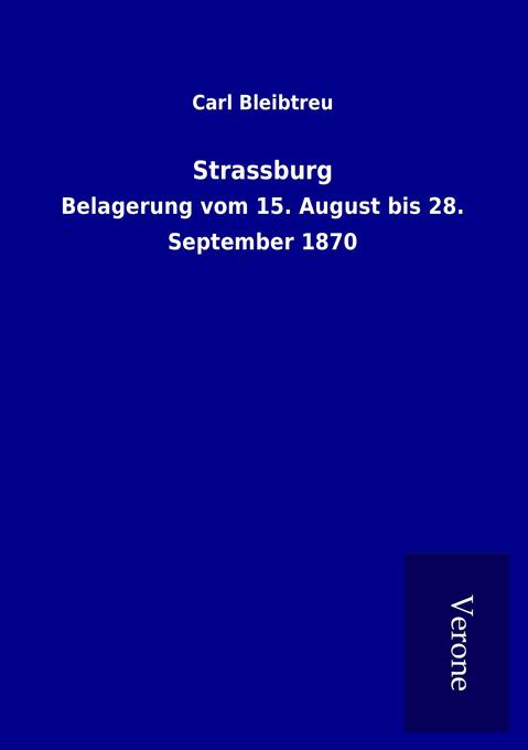 Strassburg - Carl Bleibtreu