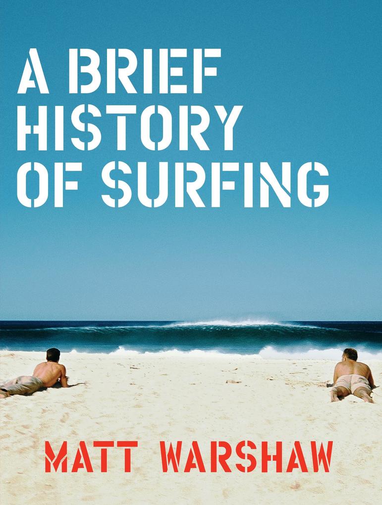 Brief History of Surfing