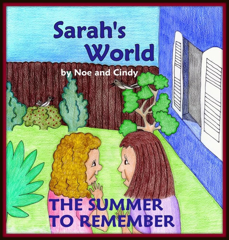 Sarah‘s World: The summer to remember