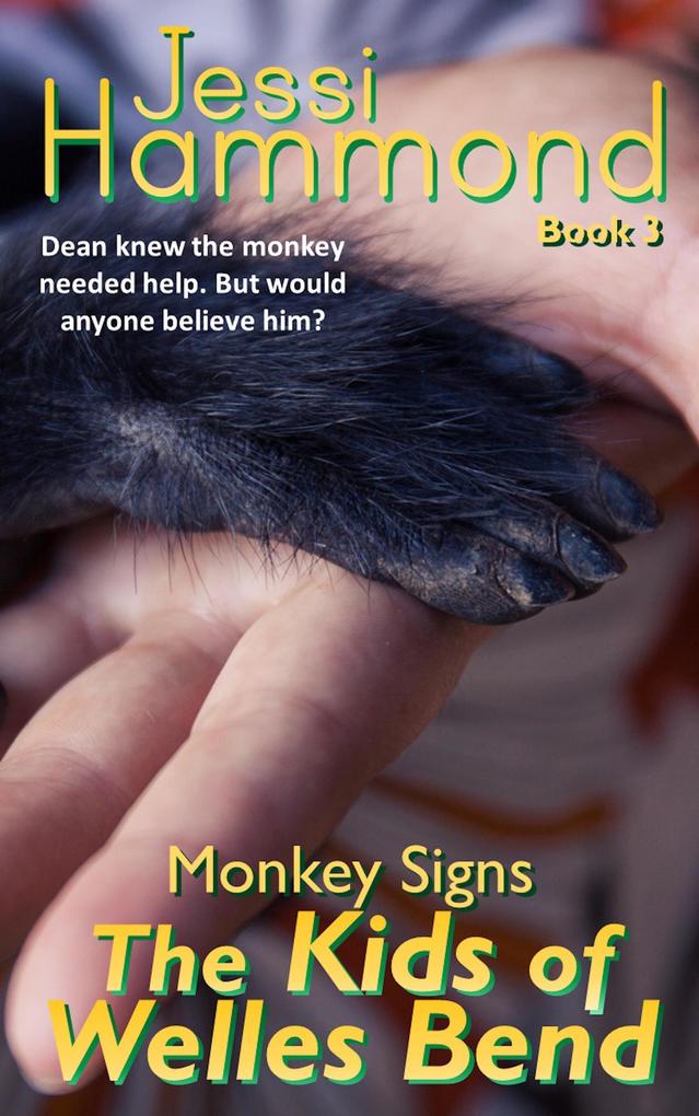 Monkey Signs (The Kids of Welles Bend #3)