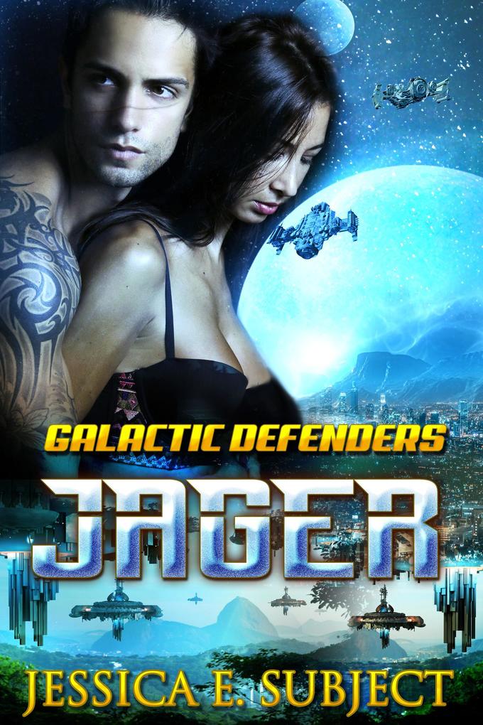 Jager (Galactic Defenders #2)