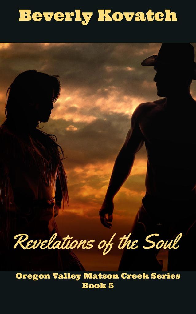 Revelations of the Soul (Oregon Valley - Matson Creek Series #5)