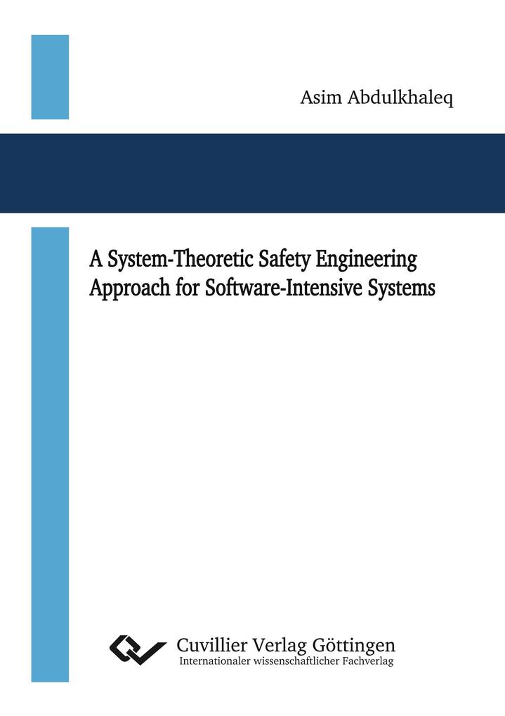 A System-Theoretic Safety Engineering Approach for Software-Intensive Systems