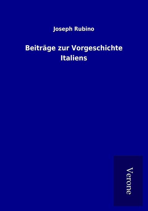 Beiträge zur Vorgeschichte Italiens