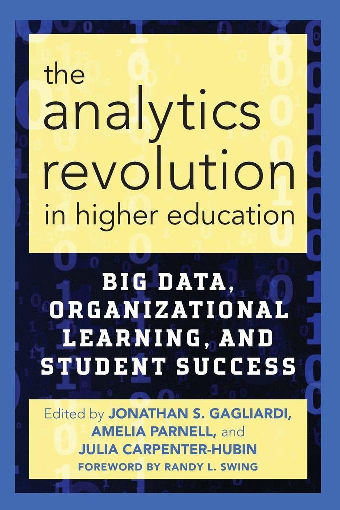 The Analytics Revolution in Higher Education