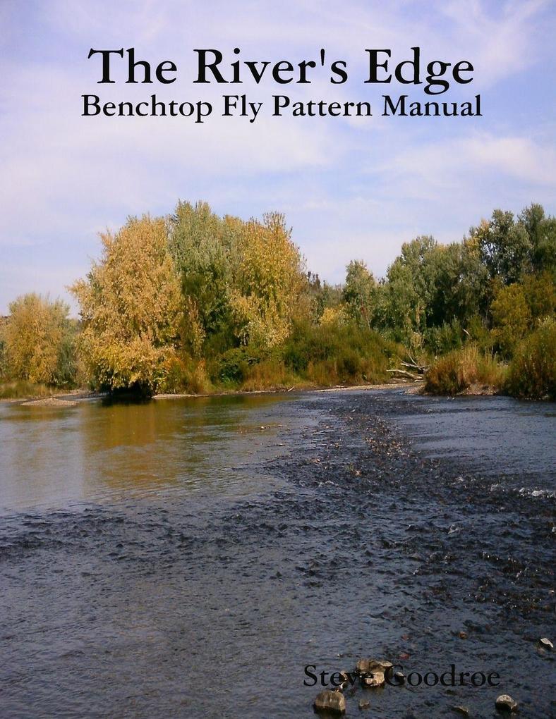 The River's Edge Benchtop Pattern Manual