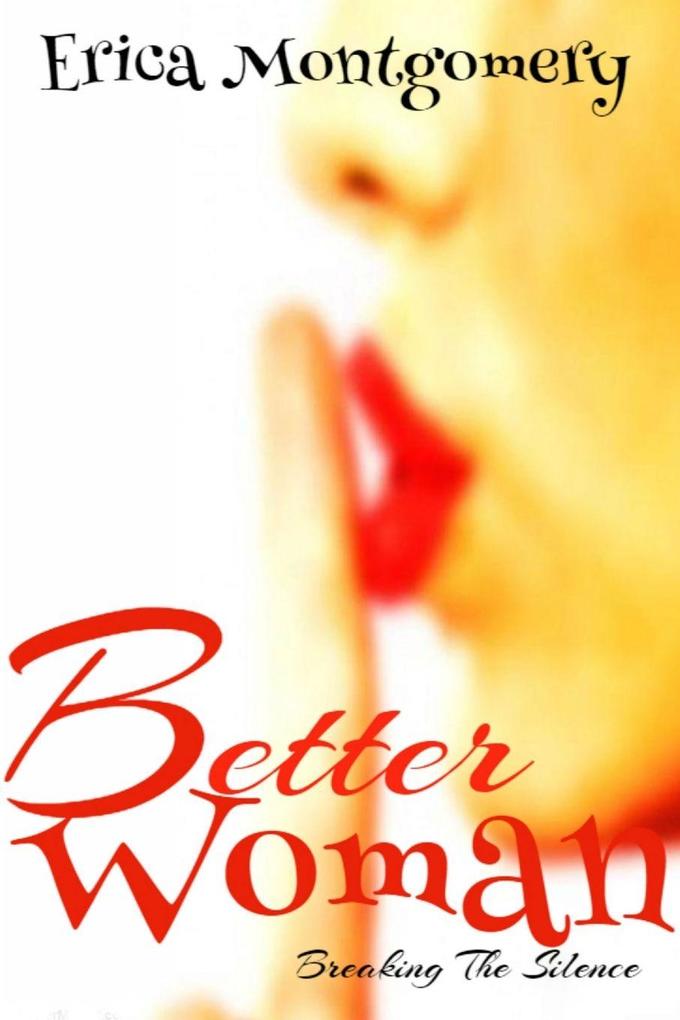 Better Woman Breaking the Silence