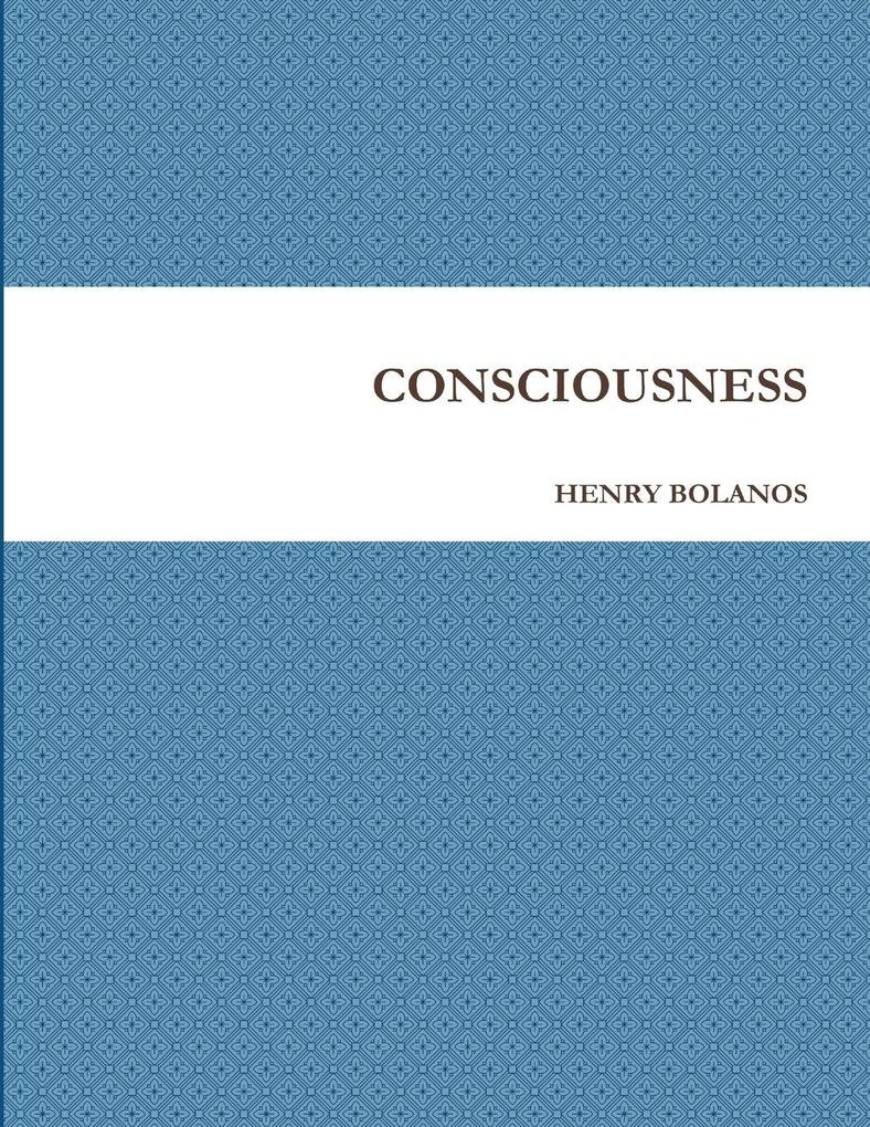 CONSCIOUSNESS