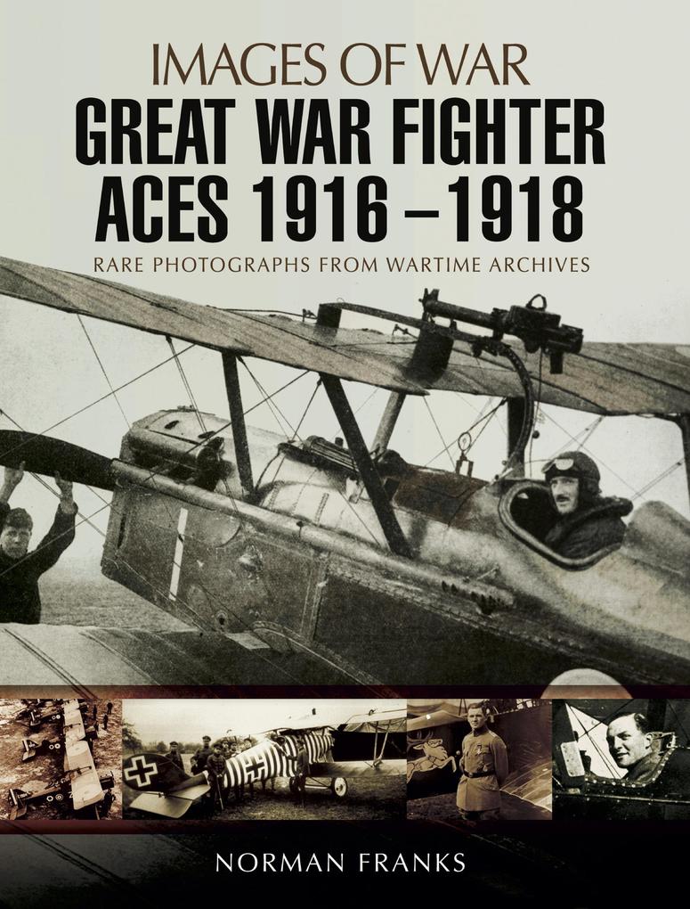 Great War Fighter Aces 1916 - 1918