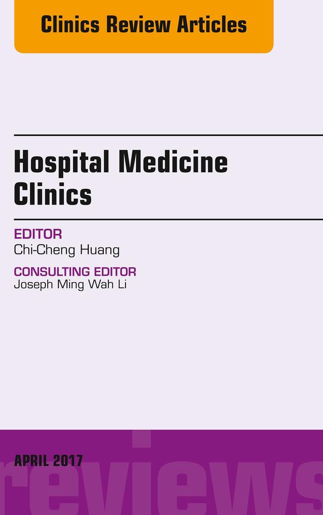 Volume 6 Issue 2 An Issue of Hospital Medicine Clinics