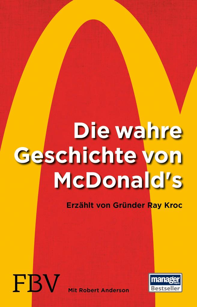 Die wahre Geschichte von McDonald‘s