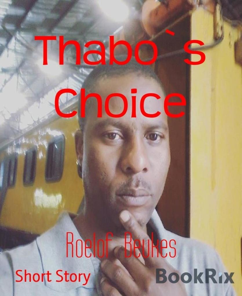 Thabo`s Choice