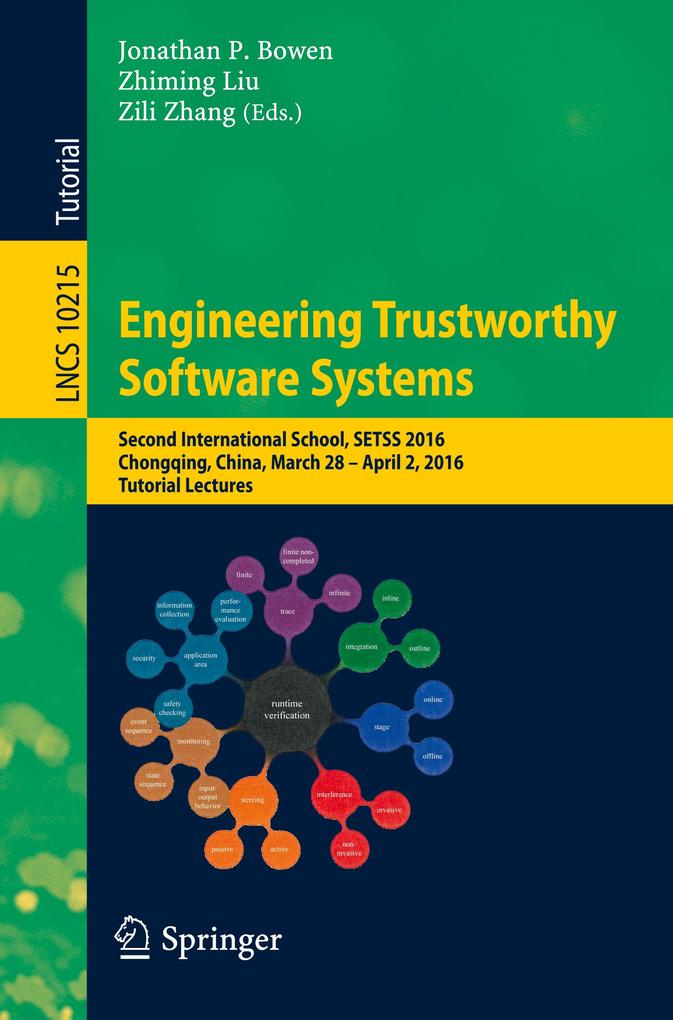 Engineering Trustworthy Software Systems