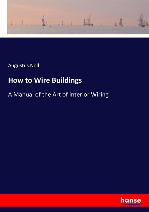 How to Wire Buildings