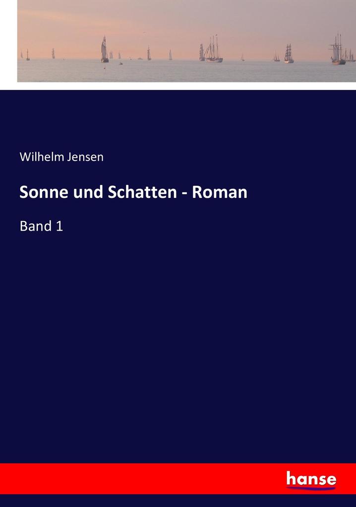 Sonne und Schatten - Roman