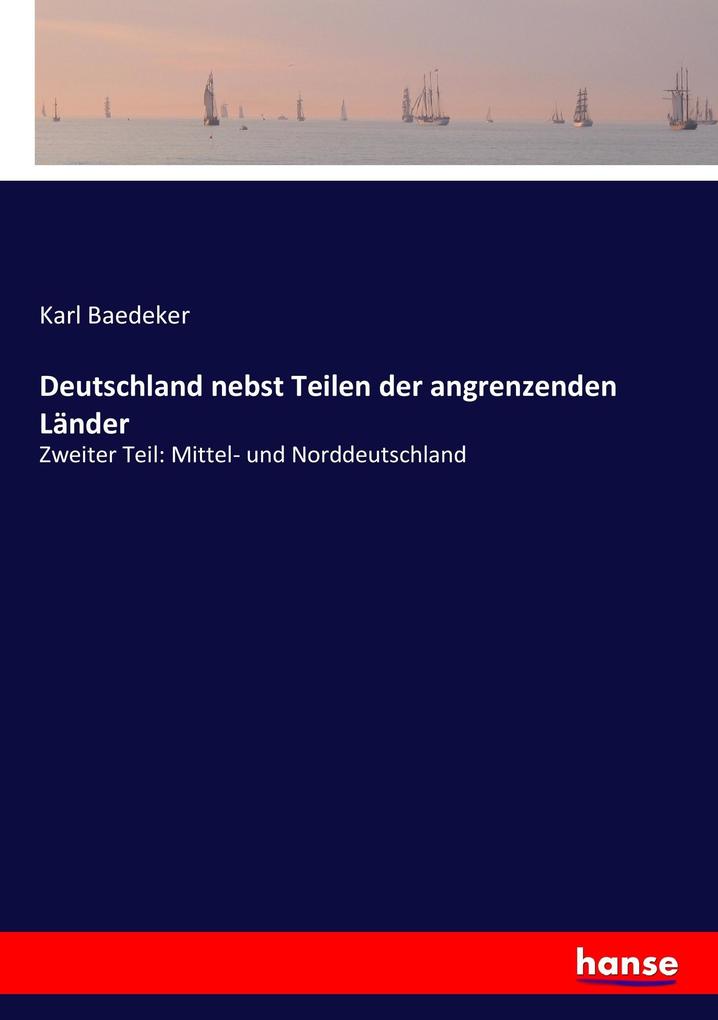 Deutschland nebst Teilen der angrenzenden Länder