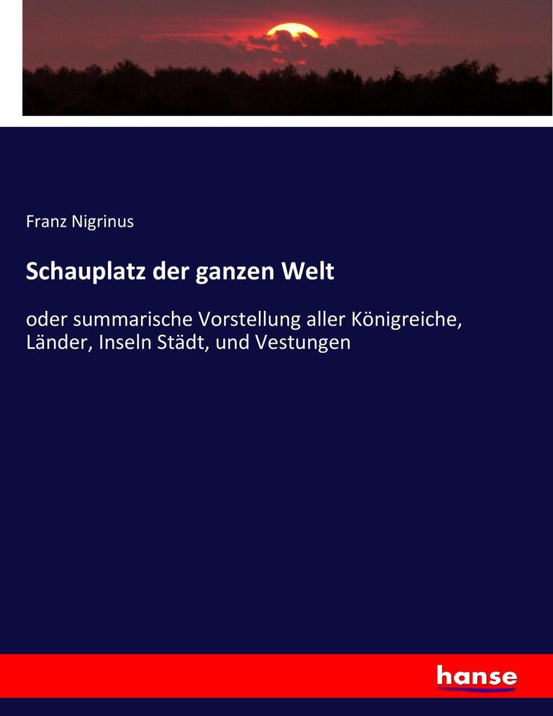 Schauplatz der ganzen Welt