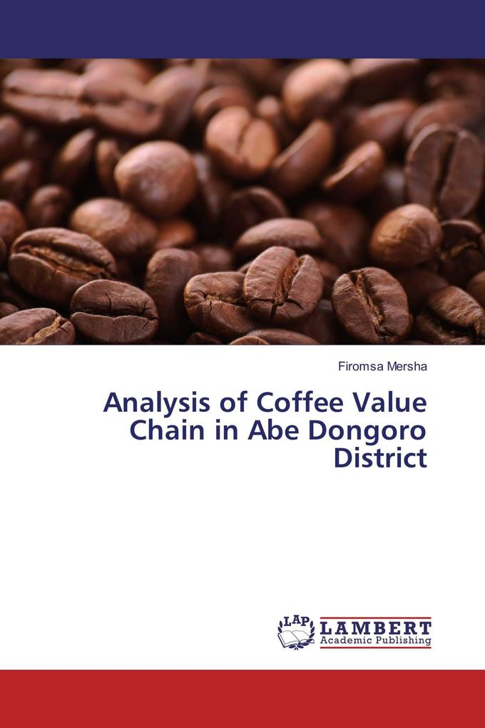 Analysis of Coffee Value Chain in Abe Dongoro District