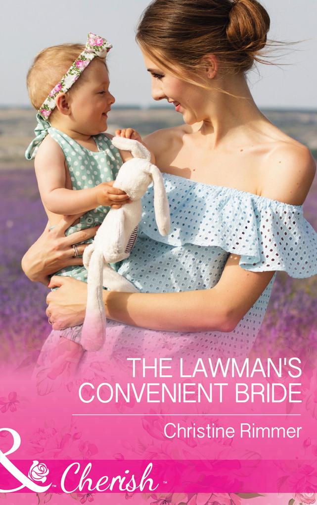The Lawman‘s Convenient Bride (The Bravos of Justice Creek Book 7) (Mills & Boon Cherish)