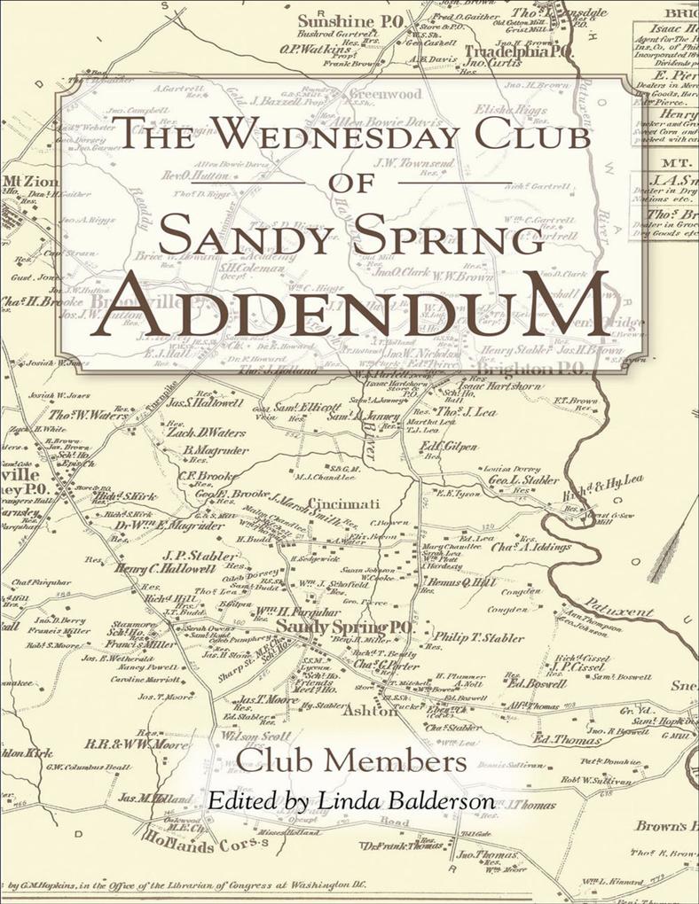The Wednesday Club of Sandy Spring Addendum