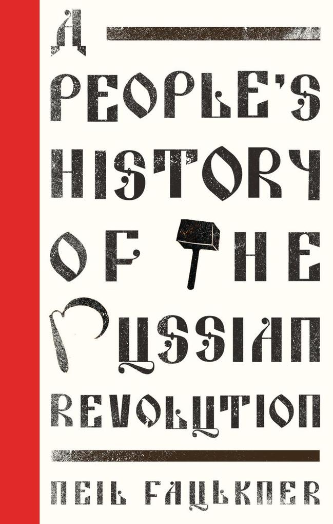 A People‘s History of the Russian Revolution
