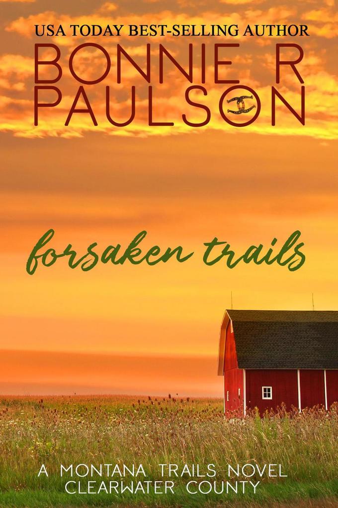 Forsaken Trails (Clearwater County The Montana Trails series #7)