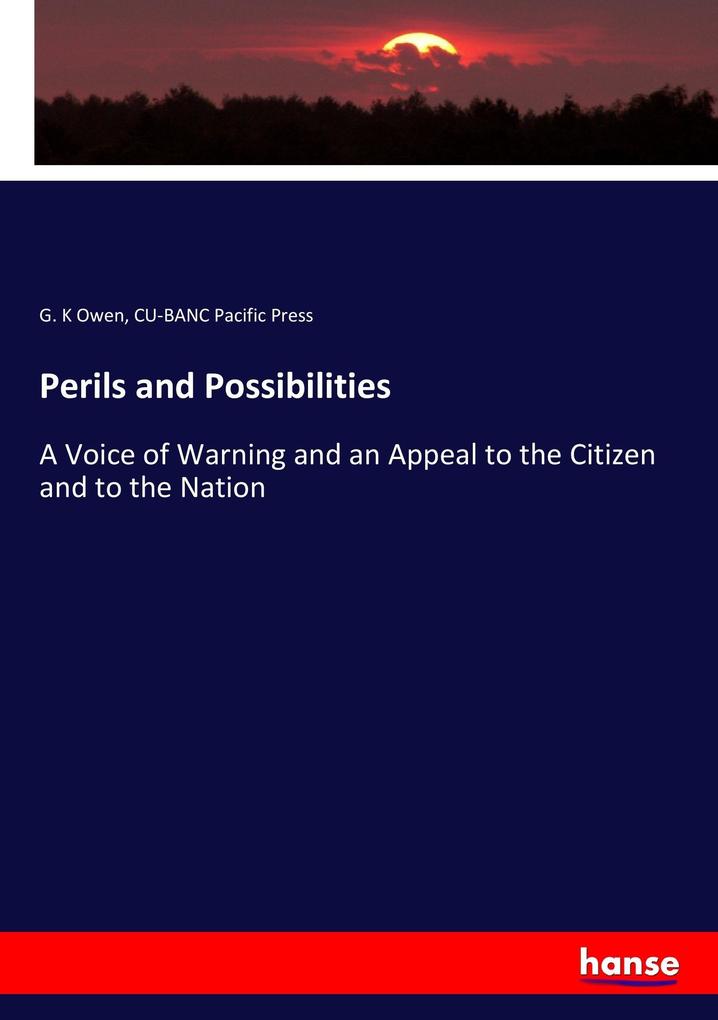 Perils and Possibilities