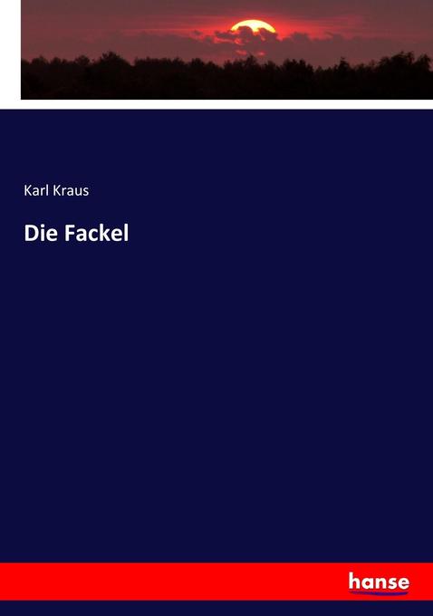 Die Fackel - Karl Kraus