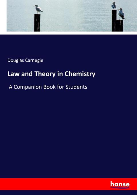 Law and Theory in Chemistry