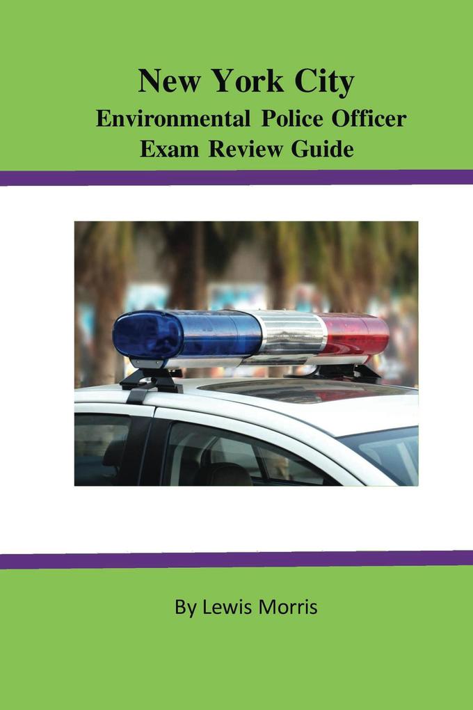 New York City Environmental Police Officer Exam Review Guide