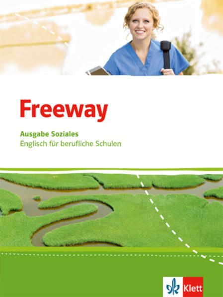 Freeway Soziales. Schülerbuch. Englisch für berufliche Schulen ab 2017 - Wolfgang Rosenkranz/ Catherine Küpper/ Graham Tucker