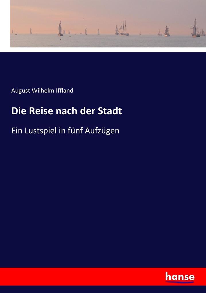 Die Reise nach der Stadt