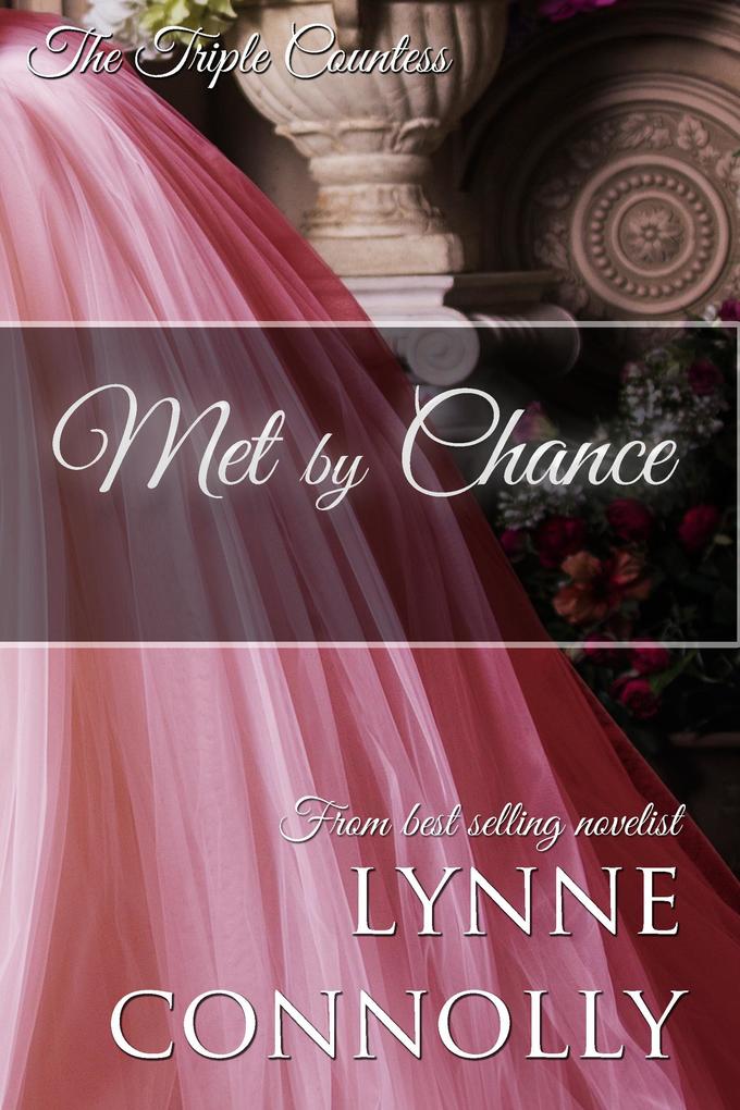 Met By Chance (The Triple Countess #3)