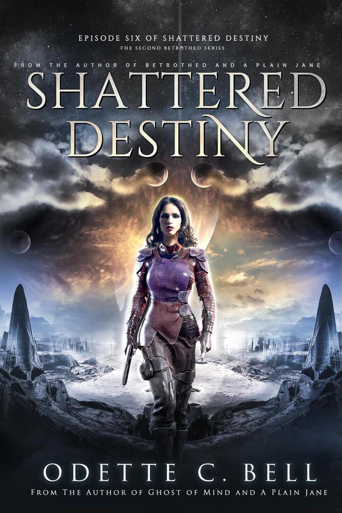 Shattered Destiny Episode Six