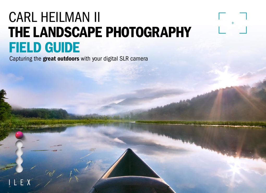 The Landscape Photographer‘s Field Guide