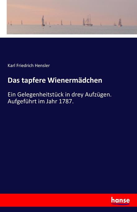 Das tapfere Wienermädchen