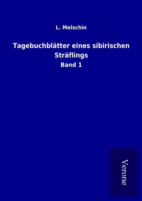 Tagebuchblätter eines sibirischen Sträflings