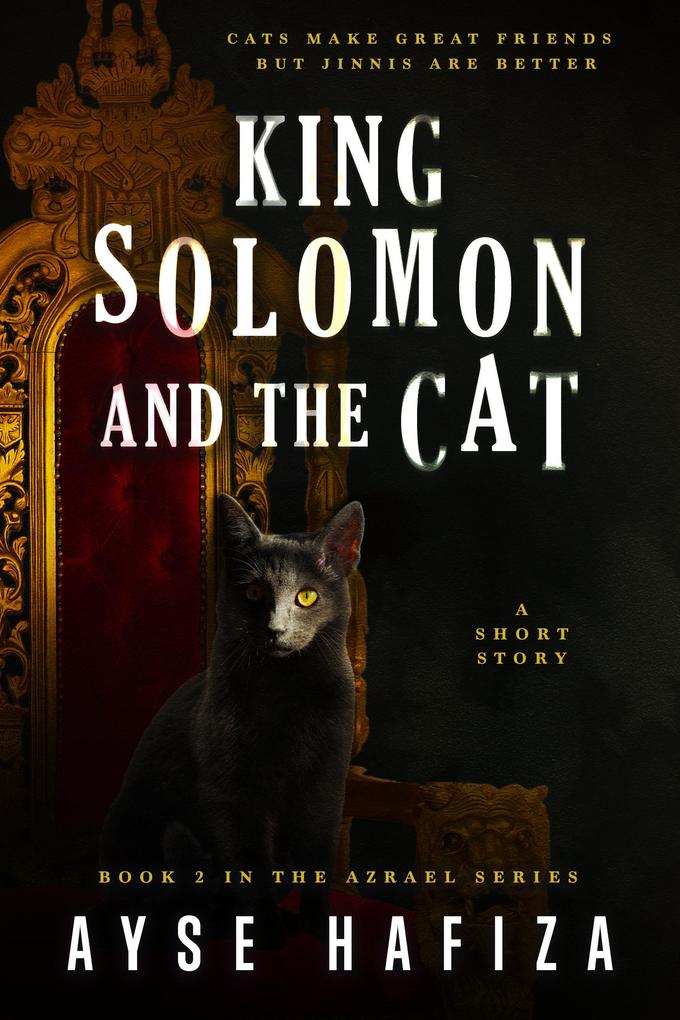 King Solomon and the Cat (Azrael Series #2)